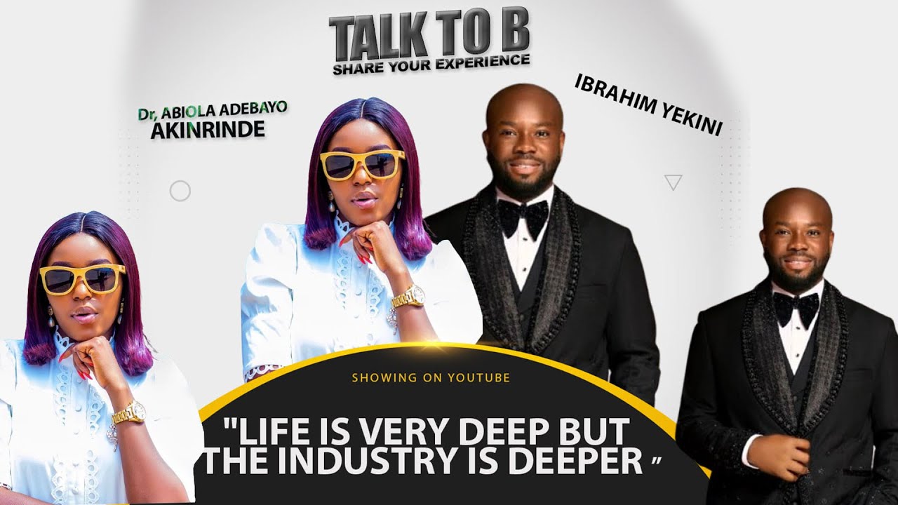 “LIFE IS VERY DEEP BUT THE INDUSTRY IS DEEPER” - IBRAHIM YEKINI (ITELE) | TALK-TO-B (EPISODE 111)