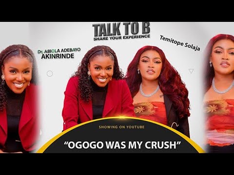 "OGOGO WAS MY CRUSH" - ACTRESS TEMITOPE SOLAJA | TALK-TO-B (EPISODE 151)