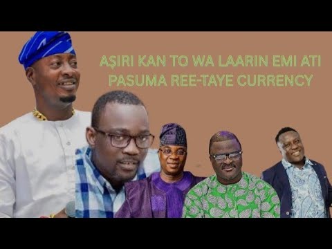 TAYE CURRENCY ṢALAYE: EYI LOHUN TO FAJA EMI ATI PASUMA