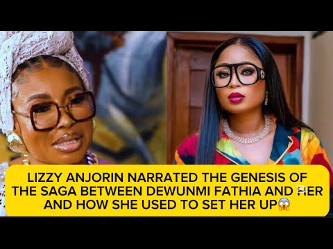 LIZZY ANJORIN NARRATED THE GENESIS OF THE SAGA BETWEEN HER AND DEWUNMI FATIA 😱😱😱